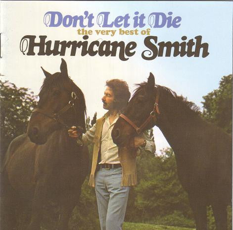 SMITH, HURRICANE - DON'T LET IT DIE : VERY BEST OF - CD