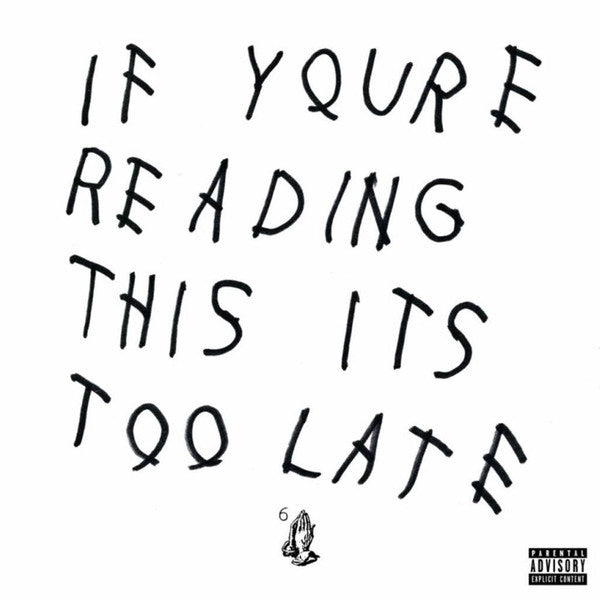 DRAKE - IF YOU'RE READING THIS IT'S TOO LATE 2LP - LP