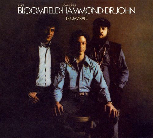 BLOOMFIELD, MIKE / JOHN HAMMOND /DR JOHN - TRIUMVIRATE : REMASTERED DIGIPAK - CD