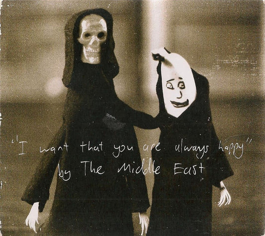 MIDDLE EAST - I WANT THAT YOU ARE ALWAYS HAPPY - CD