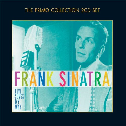 SINATRA, FRANK - LOVE SONGS MY WAY : 2CD SET - CD