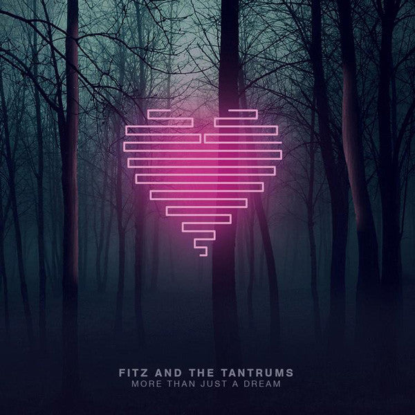 FITZ & THE TANTRUMS - MORE THAN JUST A DREAM (PINK VINYL) - LP