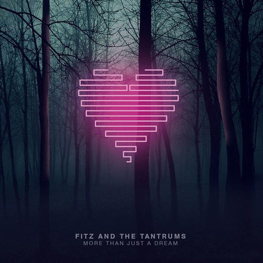 FITZ & THE TANTRUMS - MORE THAN JUST A DREAM (PINK VINYL) - LP