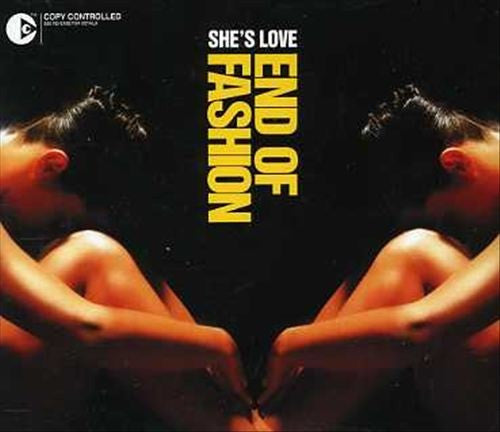 END OF FASHION - SHE'S LOVE - CD5