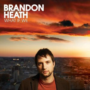 HEATH, BRANDON - WHAT IF WE - CD