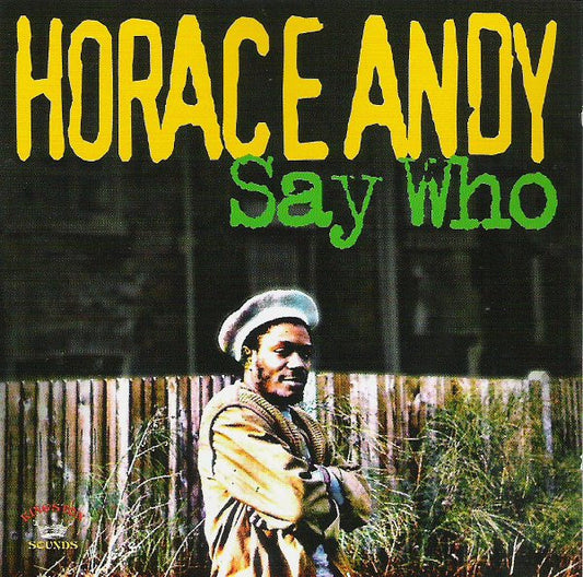 ANDY, HORACE - SAY WHO - CD
