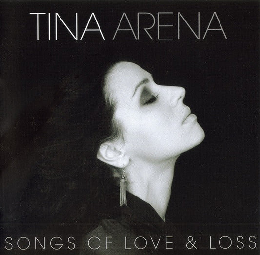 ARENA, TINA - SONGS OF LOVE & LOSS - CD