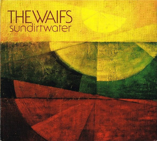 WAIFS - SUN DIRT WATER (ALBUM) - CD