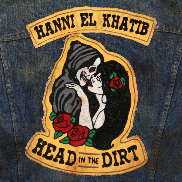 EL KHATIB, HANNI - HEAD IN THE DIRT - LP