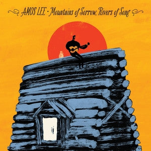 LEE, AMOS - MOUNTAINS OF SORROW, RIVERS OF SONG - CD