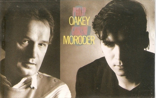 OAKEY, PHILIP & GIORGIO MORODER - PHILIP OAKEY & GIORGIO MORODER (CASSETTE - CS