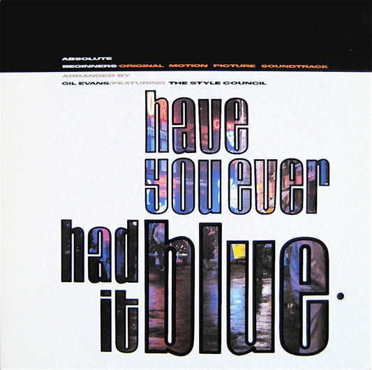 STYLE COUNCIL - HAVE YOU EVER HAD IT BLUE (UK 12") - 12
