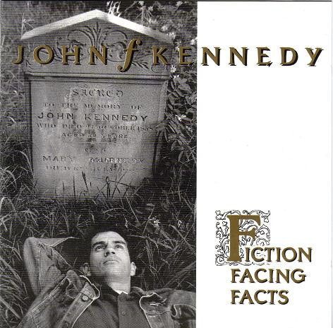 KENNEDY, JOHN - FICTION FACING FACTS - CD