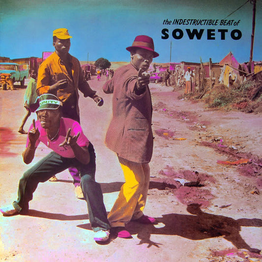 VARIOUS - INDESTRUCTIBLE BEAT OF SOWETO - LP