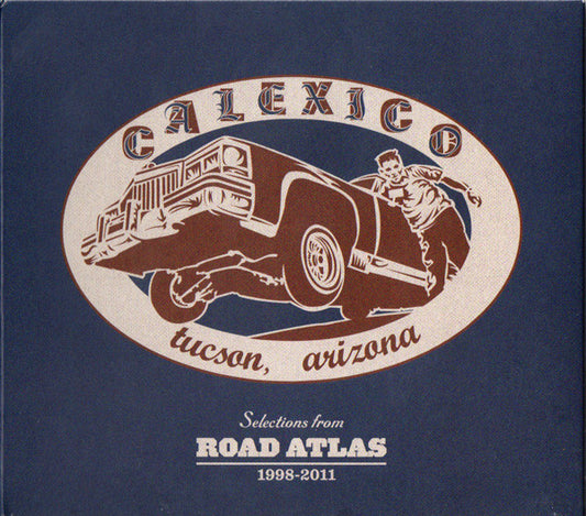 CALEXICO - SELECTIONS FROM ROAD ATLAS : 1998 - 2011 - CD
