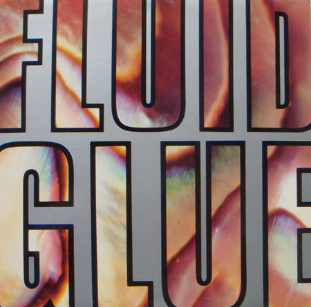 FLUID - GLUE - LP