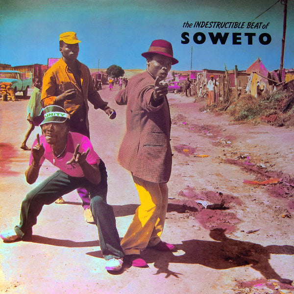 VARIOUS - INDESTRUCTIBLE BEAT OF SOWETO - LP