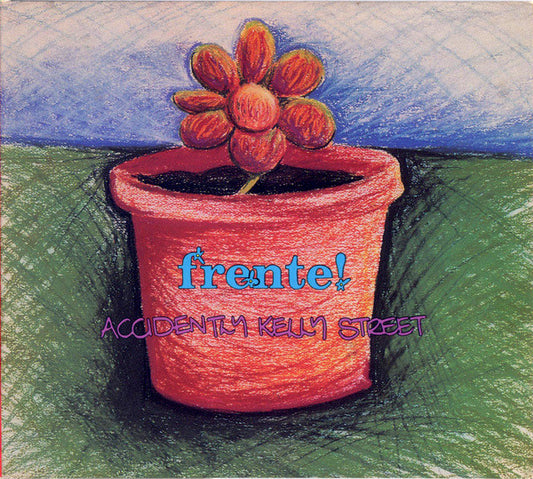 FRENTE - ACCIDENTLY KELLY STREET - CD5