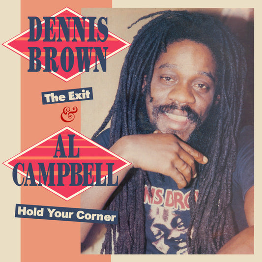 BROWN, DENNIS & AL CAMPBELL - EXIT / HOLD YOU CORNER - CD