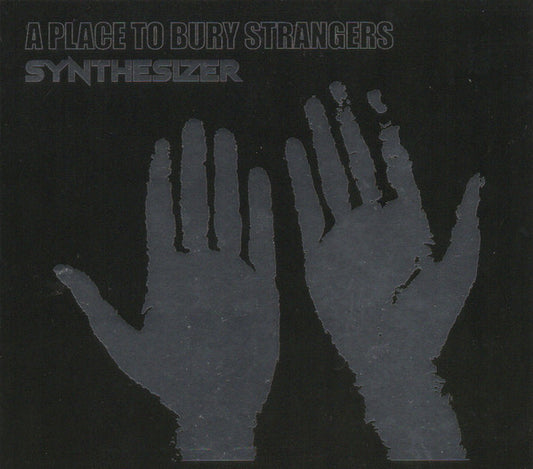 PLACE TO BURY STRANGERS - SYNTHESIZER - CD