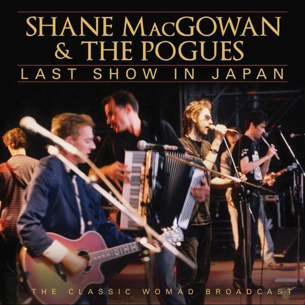 POGUES / SHANE MACGOWAN - LAST SHOW IN JAPAN - CD