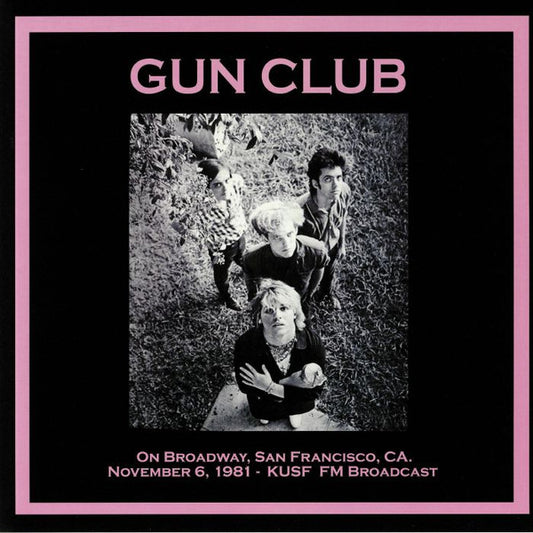 GUN CLUB - ON BROADWAY SAN FRANCISCO 1981 - LP