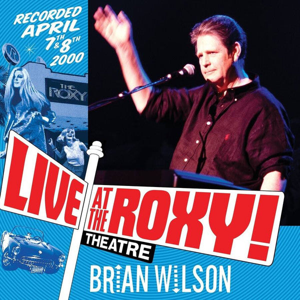 WILSON, BRIAN - LIVE AT THE ROXY THEATRE : 12 BONUS CUTS - CD