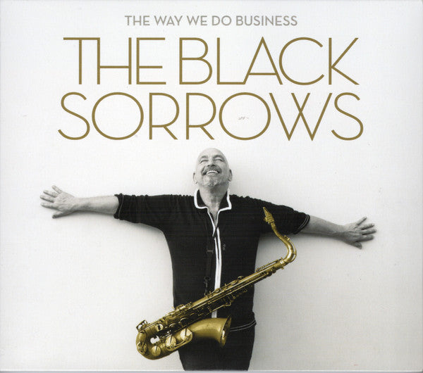 BLACK SORROWS - WAY WE DO BUSINESS - CD