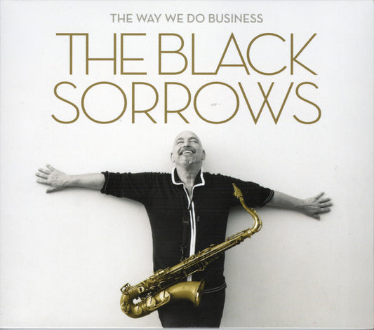 BLACK SORROWS - WAY WE DO BUSINESS - CD