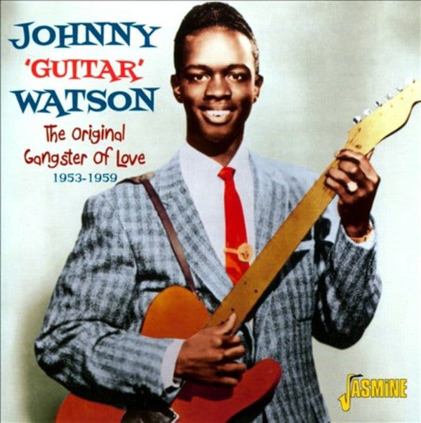 WATSON, JOHNNY GUITAR - ORIGINAL GANGSTER OF LOVE 1953-1959 - CD