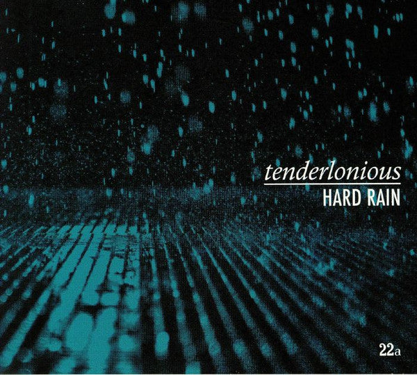 TENDERLONIOUS - HARD RAIN - CD