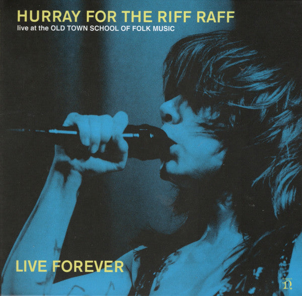 HURRAY FOR THE RIFF RAFF - LIVE FOREVER - CD