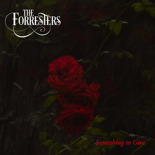 FORRESTERS - SOMETHING TO GIVE - CD