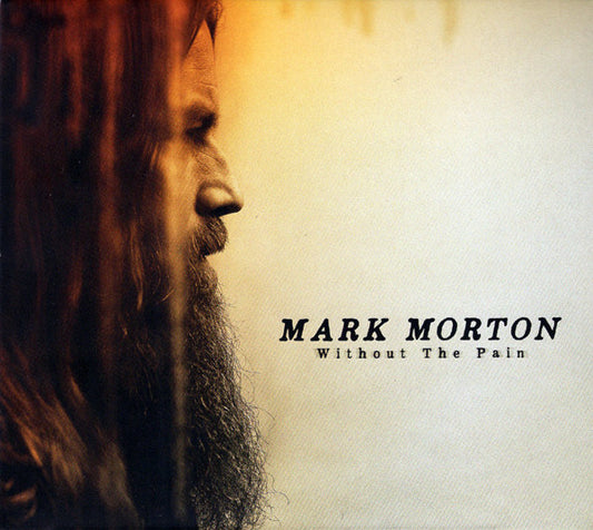 MORTON, MARK - WITHOUT THE PAIN - CD