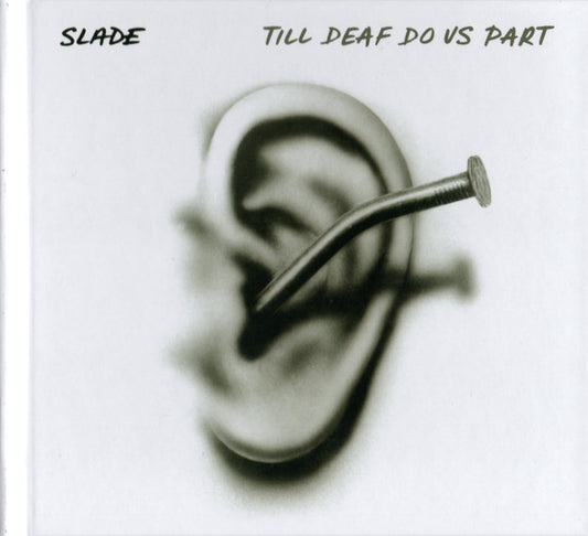 SLADE - TILL DEAF DO US PART : 2 BONUS TRACKS - CD
