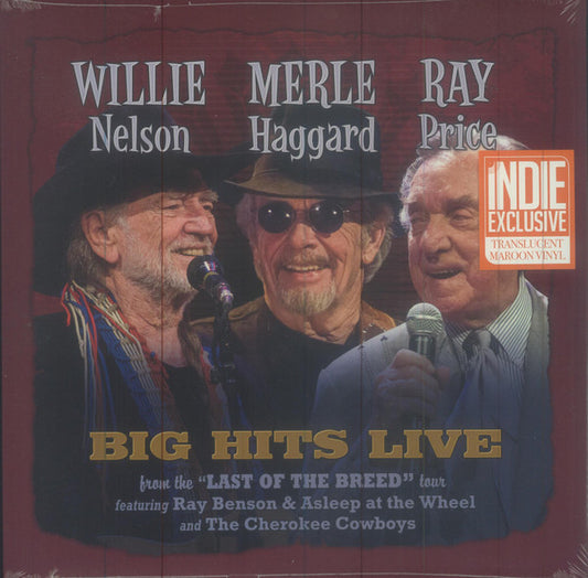 NELSON, WILLIE/ MERLE HAGGARD/ RAY PRICE - BIG HITS LIVE FROM THE LAST OF THE BREED - LP