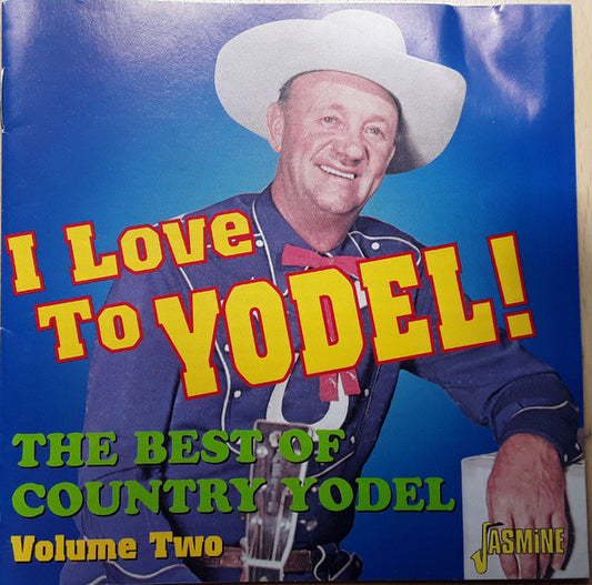 VARIOUS - BEST OF COUNTRY YODEL VOL 2 : I LOVE TO - CD