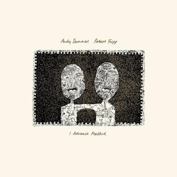 SUMMERS, ANDY / ROBERT FRIPP - I ADVANCE MASKED + 2 : 200 GRAM - LP