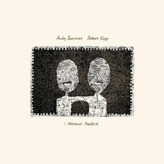 SUMMERS, ANDY / ROBERT FRIPP - I ADVANCE MASKED + 2 : 200 GRAM - LP