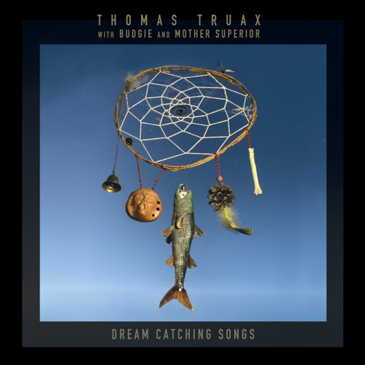 TRUAX, THOMAS - DREAM CATCHING SONGS : AQUA BLUE VINYL - LP