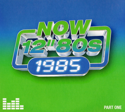 VARIOUS - NOW THAT'S WHAT I CALL 12" 80S : 1985 - CD