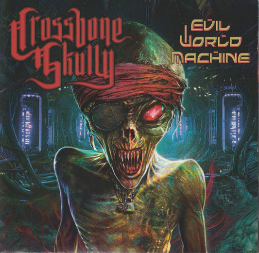 CROSSBONE SKULLY - EVIL WORLD MACHINE - CD
