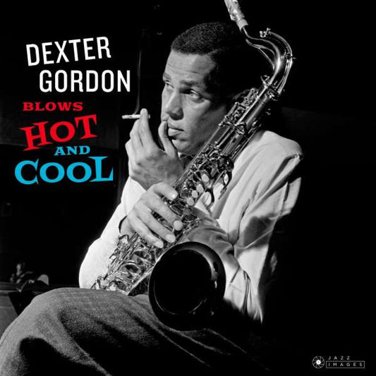 GORDON, DEXTER - BLOWS HOT & COOL : 180 GRAM VINYL - LP