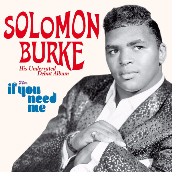BURKE, SOLOMON - SOLOMON BURKE + IF YOU NEED ME + 6 BONUS - CD