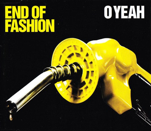 END OF FASHION - O YEAH - CD5