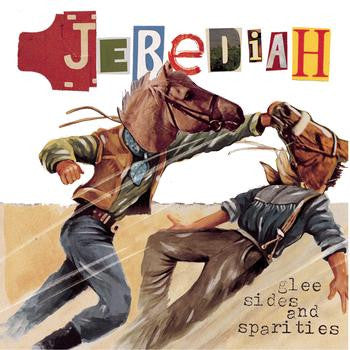 JEBEDIAH - GLEE SIDES & SPARITIES - CD