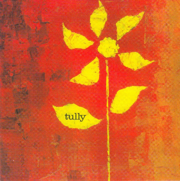 TULLY - TULLY : 2014 REISSUE + BONUS TRACK - CD
