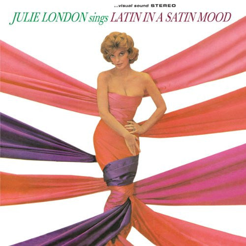 LONDON, JULIE - SINGS LATIN IN A SATIN MOOD : 180G VINYL - LP