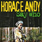 ANDY, HORACE - SAY WHO - LP