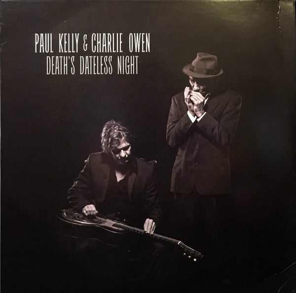 KELLY, PAUL / CHARLIE OWEN - DEATH'S DATELESS NIGHT - LP